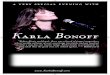 Karla Bonoff...Karla Bonoff “Before Alanis and Jewel, there was a breed of singer/songwriters whose earthly anthems of soul-searching, heartache and joy touched souls in a way few