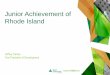 Junior Achievement of Rhode Islandd10k7k7mywg42z.cloudfront.net/assets/59e646b... · 2017. 10. 17. · •Part of JA USA, founded nationally in 1919 in Springfield, MA. •JA programs