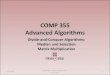 COMP 355 Advanced Algorithmscs.rhodes.edu/welshc/COMP355_S14/Lecture16.pdf · Divide-and-Conquer Algorithms: Median and Selection Matrix Multiplication. 1/10/2014 COMP 355: Advanced
