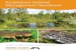 Amphibian Habitat Management Handbook - Freshwater Habitats … · 2018. 6. 15. · Amphibian Habitat Management Handbook 3 1. Introduction 1.1. Background This handbook is intended