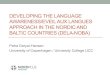 DEVELOPING THE LANGUAGE AWARENESS /EVEIL AUX … · Awareness /Eveil aux langues approach can be integrated and further developed in the Nordic/Baltic context - List of existing teaching
