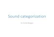 Linguistic Society of America - 2 Sound categorization · 2020. 2. 28. · Sound categorization •Hear an acoustic signal, recover the sound category •Example: Distinguish between