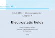 Electrostatic fieldssite.iugaza.edu.ps/tskaik/files/EMI_Chapter4_p3.pdfElectrostatic fields Islamic University of Gaza Electrical Engineering Department Dr. Talal Skaik 2012 2 Electric