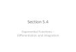 Section 5 - Ms. Monaco's Math ... Section 5.4 Exponential Functions â€“ Differentiation and Integration