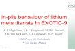 In-pile behaviour of lithium metatitanatein EXOTIC-9NRG/MMI 13th Workshop on Ceramic Breeder Blanket Interactions 2 MOM ! In-pile behaviour of lithium metatitanatein EXOTIC-9 A.J