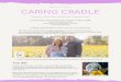 Caring Cradle · 2020. 9. 13. · Taylor Cottle was a trailblazer. She donated the very first Caring Cradle in the state of Ohio, and sweet Lincoln was the first to use it. Taylor