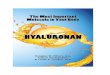 Hyaluronan: The Most Important Molecule in Your Body · Hyaluronan: The Most Important Molecule in Your Body is an informative, accessible, data-deriven book describing an important