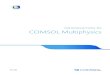 Introduction to COMSOL Multiphysics€¦ · | 5 Introduction Read this book if you are new to COMSOL Multiphysics®.It provides an overview of the COMSOL ® environment with examples