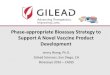 Phase-appropriate Bioassay Strategy to Support A Novel ......Phase-appropriate Bioassay Strategy to Support A Novel Vaccine Product Development Jenny Wang, Ph.D. Gilead Sciences, San