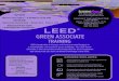 leed green correction - SU Sustainability...LEED ® GREEN ASSOCIATE TRAINING LEED (Leadership in Energy and Environmental Design) is a sustainability scorecard for green buildings