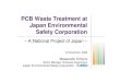 PCB Waste Treatment at Japan Environmental Safety Corporation · 2019. 4. 16. · Management of PCB concentration in working environment - local exhaust ventilation equipment, negative