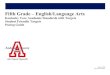 Fifth Grade – English/Language Arts grade ELA Standard… · and understandings that all students must demonstrate. English Language Arts (ELA) is divided into four strands: 1)