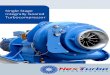Single Stage Integrally Geared Turbocompressor · 2017. 10. 2. · The NTT integrally geared single stage turbo-compressor line combines all the advantages of well established geared