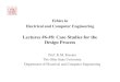 Lectures #6-#8: Case Studies for the Design Processpassino/ECE3080Lectures/Lecture6-8Cases.ppt.pdf2014-8-26 · automatic sensors department, and his job is to design and test electronic