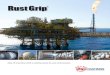 Rust G rip - Extreme Coating Solutions · 2017. 6. 15. · • Pemex Oil • Saipem S.p.A. • Chevron Corp. • Saudi Aramco Oil • Gazprom Oil • Shell Global • ExxonMobil •