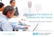 Mastering the basics to prepare for the future...Mastering the basics to prepare for the future Institutional Services Session + Claims Overview + HIPAA 5010 + Case Management + Network