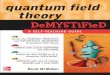 Quantum Field - The Eye Physics... · Adding Quantum Theory 87 The Form of the Dirac Matrices 89 Some Tedious Properties of the Dirac Matrices 91 Adjoint Spinors and Transformation