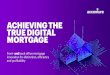 Achieving The True Digital Mortgage - Accenture · 2019. 11. 18. · Mortgage is a highly-regulated, closely-scrutinized business. Machine learning can improve underwriting by automating