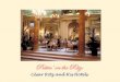 Puttin’ on the Ritz€¦ · Puttin’ on the Ritz: César Ritz and His Hotels “The King of Hoteliers, and Hotelier to Kings.” - Humble beginnings - Wanderlust - Training and