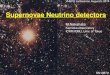 Supernovae Neutrino detectors - 東京大学nakahata_s/tokusui/talk/...SN1987A: supernova at LMC(50kpc) Kamiokande-II IMB-3 BAKSAN Kam-II (11 evts.) IMB-3 (8 evts.) Baksan (5 evts.)
