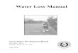 Water Loss Manualprowat2.pbworks.com/f/WS1+-+Water+loss+manual.pdf · 2010. 11. 3. · This publication of the Water Loss Manual was developed by the Texas Water Development Board
