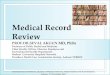Medical Record Review - rcrz.kzудит мед карт Севаль Акгюн... · Medical Record Review PROF.DR.SEVAL AKGUN MD, PhDs Professor of Public Health and Medicine Chief