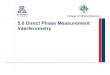 1-Direct Phase Measurement Interferometry · 2016. 8. 5. · Page 2 5.0 Direct-Phase Measurement Interferometry ! 5.1 Introduction ! 5.2 Zero-Crossing Technique ! 5.3 Phase-Lock Interferometry