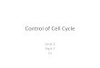 Control of Cell Cycle - Calderglen High School...Control System •The cell cycle control system is a cyclically operating set of molecules in the cell that both triggers and co-ordinates