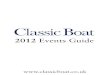 2012 Events Guide · 2016. 10. 14. · Cowes 11-19 JUNE WeStWard cup Cowes, Isle of Wight Tel: +44 (0)1983 292191 rys.org.uk Invitational big-yacht regatta: Altair, Elena, Lulworth,