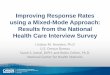 Improving Response Rates using a Mixed-Mode Approach ...This presentation gives only a portion of the findings related to this project. This presentation gave results for response