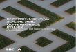 ENVIRONMENTAL, SOCIAL AND GOVERNANCE POLICY...INTRODUCTION 1.1 The HKA Global Group of companies (“HKA Global”) has long believe d that sound environmental, social and governance