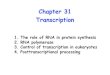 Voet Chapter 31 - unifr.ch · 2008. 9. 6. · PaJaMo experiment, 1956, Arthur Pardee Francois Jacob, Jacques Monod. ... I is trans acting factor Proteins are synthesized in two stages: