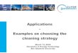 Applications Examples on choosing the cleaning strategyusers.abo.fi/maengblo/CET_2020/Clyde_Industries...© CBW Clyde Bergemann Wesel 10.2007 - Rev. 5 Applications-Examples on choosing