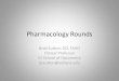 Pharmacology Rounds - IOA · 2020. 11. 19. · Pharmacology Rounds Brad Sutton, OD, FAAO Clinical Professor IU School of Optometry brsutton@indiana.edu . Financial Disclosures Nothing