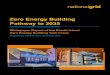 Zero Energy Building Pathway to 2035 - Rhode Island · 2018. 4. 6. · 2. Introduction 7 2.1 Background 7 2.2 Why ZEBs and why now 9 2.3 Alignment between the State Energy Plan and