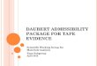 DAUBERT ADMISSIBILITY PACKAGE FOR TAPE EVIDENCE Tape...Daubert admissibility response. The presentation should be modified to fit an individual laboratory’s protocol, jurisdiction