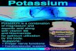 Potassium03a5bcb.netsolstores.com/images/techsheets/Potassium.pdf · 2017. 8. 31. · Potassium is a combination of magnesium and aspartic acid along with vitamin B6 and Niacinamide