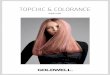 TOPCHIC & COLORANCE...and can be added to any Topchic shade (up to a maximum of 50%). Blonding Cream Ash has an added controlling effect. MIX SHADES Mix Shades may be added …