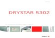 DRYSTAR 5302 - MDA Tech Medical · 2020. 7. 29. · DRYSTAR 5302, like all the Agfa family of DRYSTAR imagers, incorporates Direct Digital Imaging technology. With its solid-state