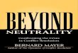 Beyond Neutrality - Mediate.com Neutrality Chapter.pdf4 BEYOND NEUTRALITY. ple voluntarily asking for their services, they would have almost no business. Instead, people must be persuaded,