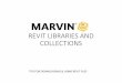 REVIT LIBRARIES AND COLLECTIONS - Marvin Direction.pdf• Select Drawings as a Resource Type and use the drop-down below it to narrow the files down to Revit (C) • Revit files can