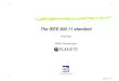 The IEEE 802.11 standard - Inria · 2004. 1. 12. · The IEEE 802.11 standard Imad Aad INRIA, Planete team IN’Tech, May 31st, 2002 IEEE 802.11 – p.1