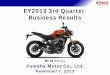 Yamaha Motor Co., Ltd. - FY2013 3rd Quarter Business Results · 2017. 11. 21. · Yamaha Motor Co., Ltd. November 7, 2013 . FY2013 3rd Quarter . Business Results . MT‐09 （ Europe