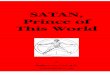 SATAN, Prince of This World - Internet Archive · 2014. 9. 20. · PUBLISHER’S POSTSCRIPT In June 1966, thirty years almost to the day when Wm. Carr, Jr. completed the preceding