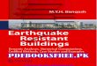 Earthquake Resistant Buildings: Dynamic Analyses, Numerical … · 2015. 11. 22. · The book consists of 10 major parts: engineering seismology and earth-quake-resistant analyses