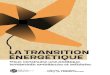 LA TRANSITION ÉNERGÉTIQUE · Transition énergétique, solidarité, coopération : les trois piliers d’un ... L’urbanisme tactique est apparu comme une solution évidente pour