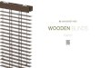WOODEN BLINDS · PDF file 2019. 1. 3. · Interior Visit Our Website. Our Design Wooden Blinds membantu Anda menikmati keindahan di kamar sekaligus meningkatkan keanggunan dan gaya