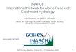 INARCH: International Network for Alpine Research Catchment … · 2020. 12. 11. · As alpine research catchments, several INARCH sites have hydrometeorological stations spanning