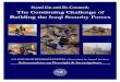 The Continuing Challenge of Building the Iraqi Security …...2007/06/25  · Gregory A. Marchand Suzanne McKenna John K. Needham Sasha N. Rogers Roger I. Zakheim Interns: Adam M