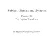 Subject: Signals and Systemslcwu.edu.pk/ocd/cfiles/Electrical Engineering/EE207... · 2020. 4. 29. · signals, the Laplace transform may converge for some values of Re{s} and not